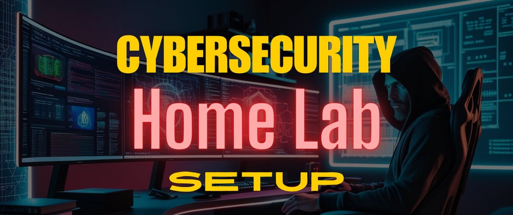 Cybersecurity home lab setup